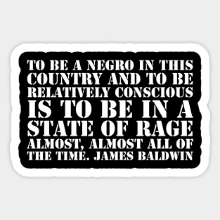 To be a Negro in this country, James Baldwin, Black History Sticker